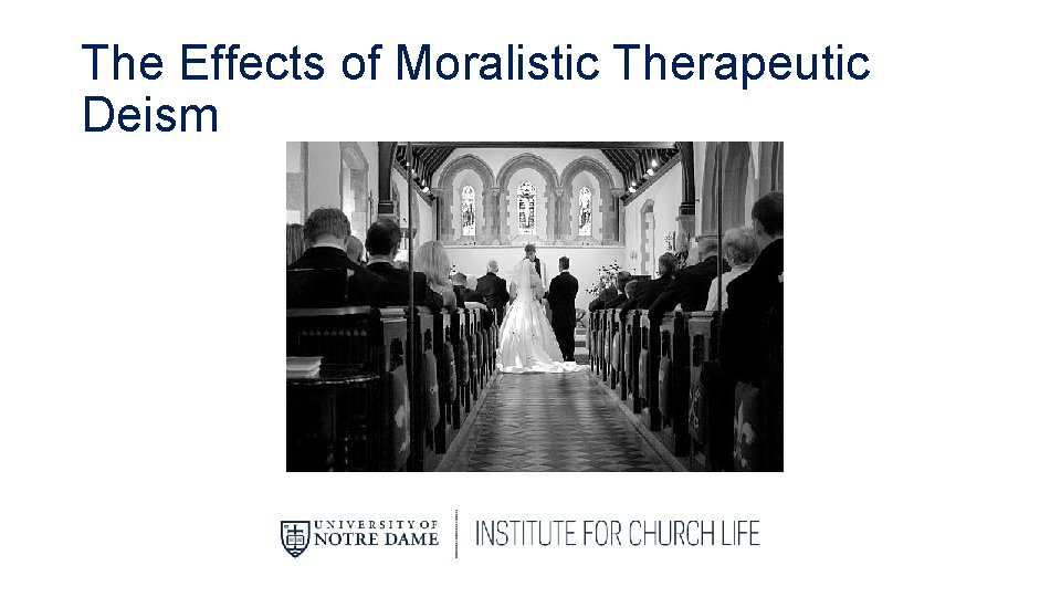The Effects of Moralistic Therapeutic Deism 
