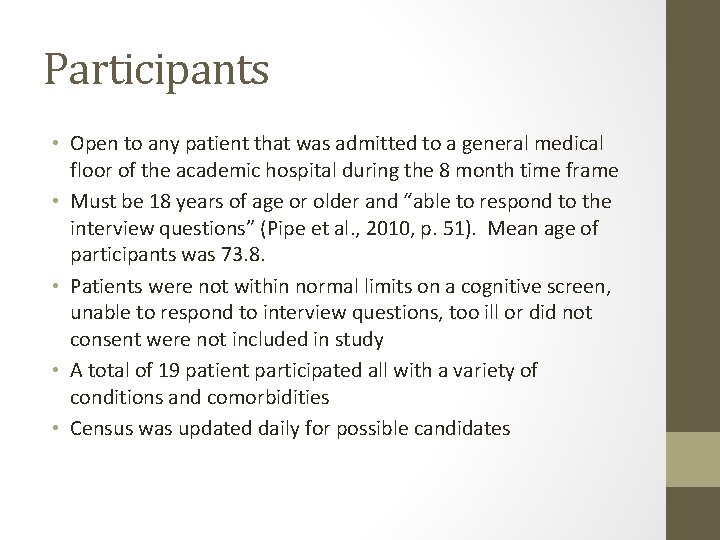 Participants • Open to any patient that was admitted to a general medical floor