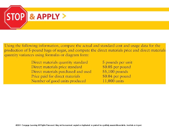 © 2011 Cengage Learning All Rights Reserved. May not be scanned, copied or duplicated,