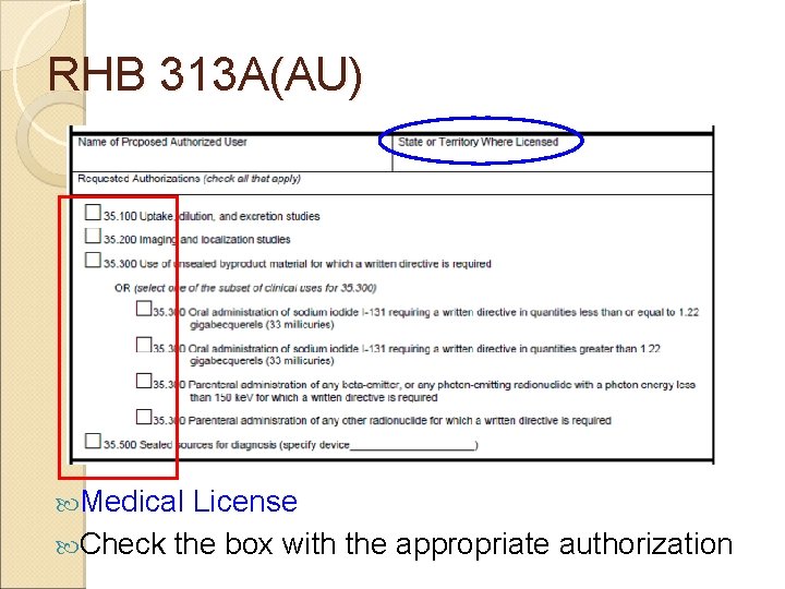 RHB 313 A(AU) Medical License Check the box with the appropriate authorization 