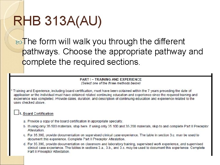 RHB 313 A(AU) The form will walk you through the different pathways. Choose the