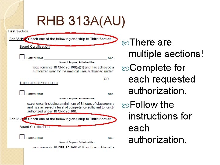 RHB 313 A(AU) There are multiple sections! Complete for each requested authorization. Follow the