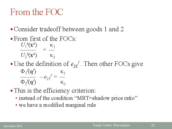 From the FOC § Consider tradeoff between goods 1 and 2 § From first