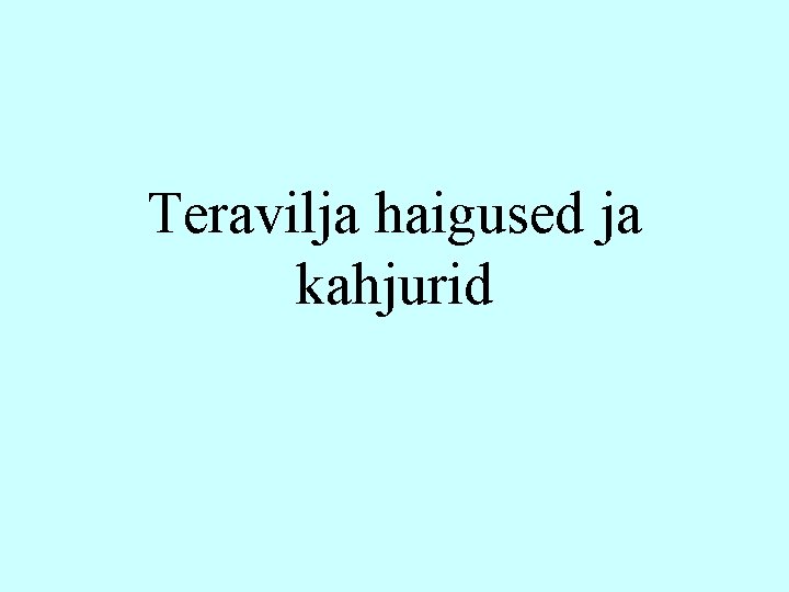 Teravilja haigused ja kahjurid 