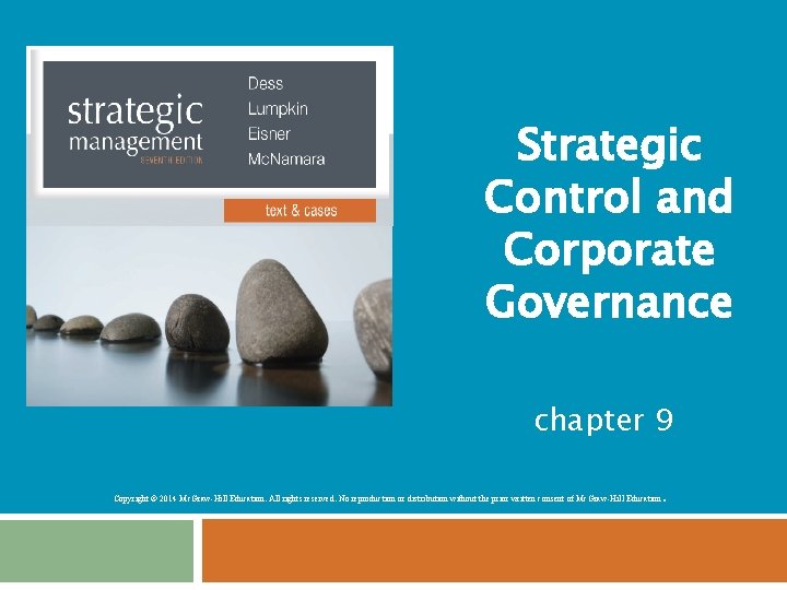 Strategic Control and Corporate Governance chapter 9. Copyright © 2014 Mc. Graw-Hill Education. All