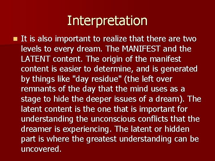 Interpretation n It is also important to realize that there are two levels to