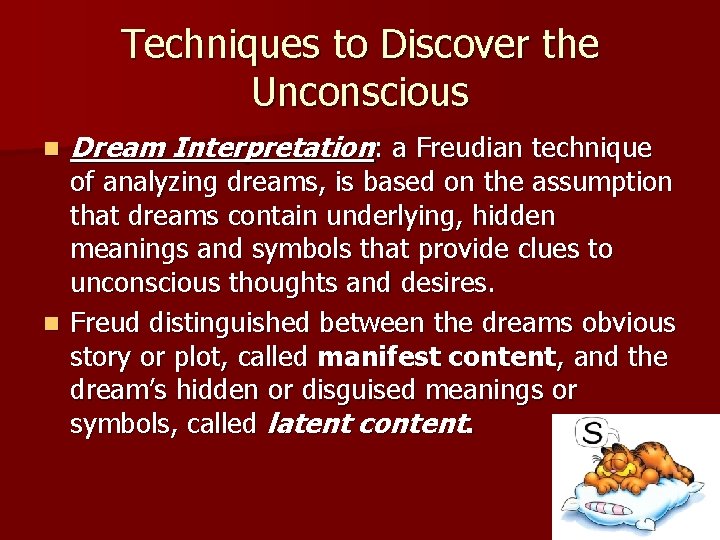Techniques to Discover the Unconscious n Dream Interpretation: a Freudian technique of analyzing dreams,