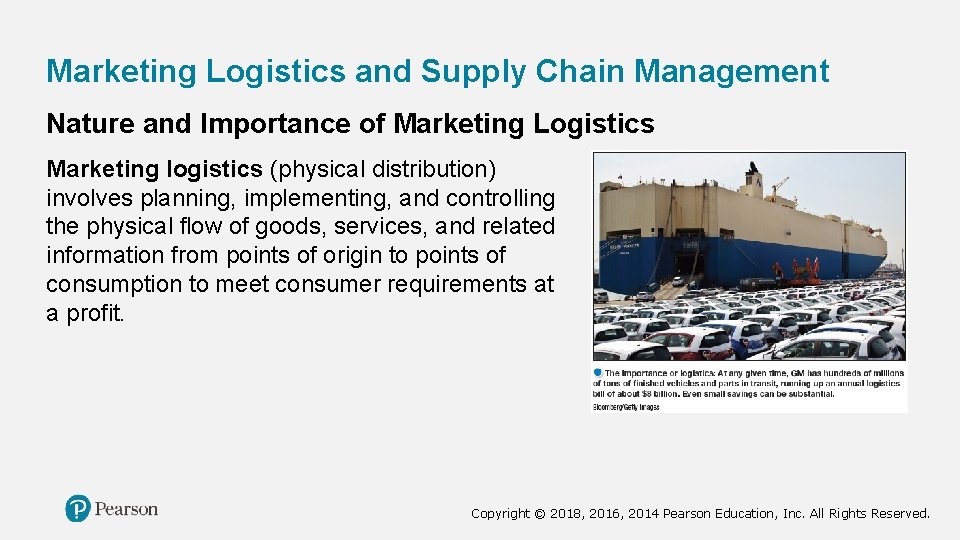 Marketing Logistics and Supply Chain Management Nature and Importance of Marketing Logistics Marketing logistics