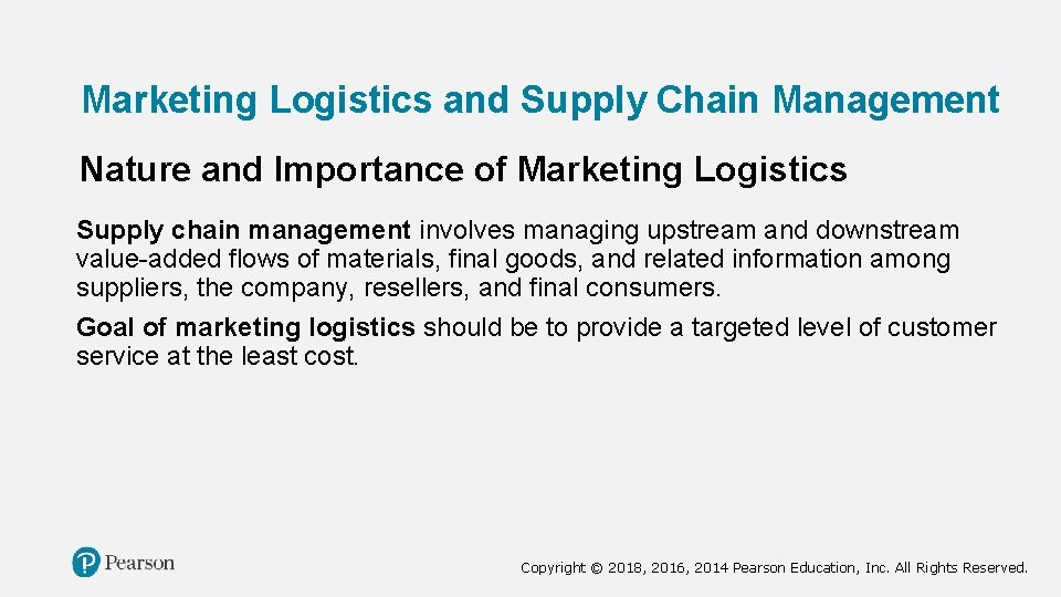 Marketing Logistics and Supply Chain Management Nature and Importance of Marketing Logistics Supply chain