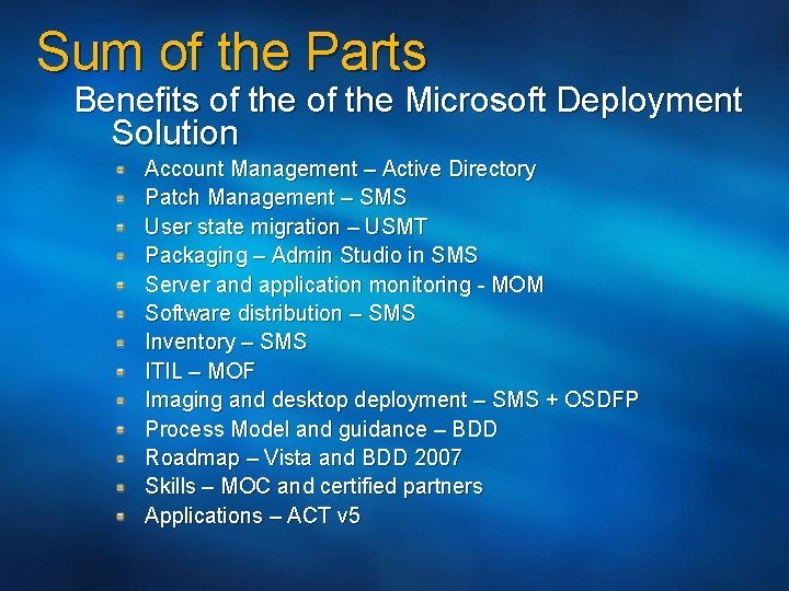 Sum of the Parts Benefits of the Microsoft Deployment Solution Account Management – Active