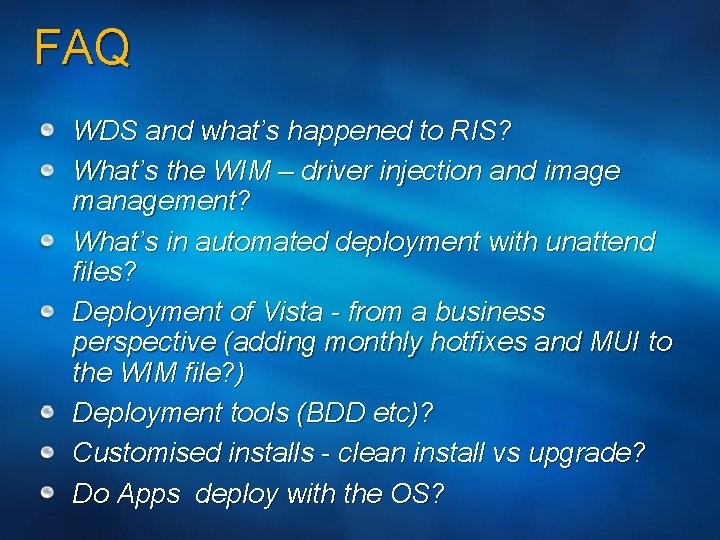 FAQ WDS and what’s happened to RIS? What’s the WIM – driver injection and