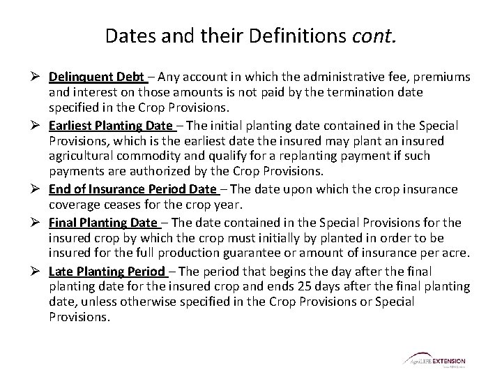 Dates and their Definitions cont. Ø Delinquent Debt – Any account in which the