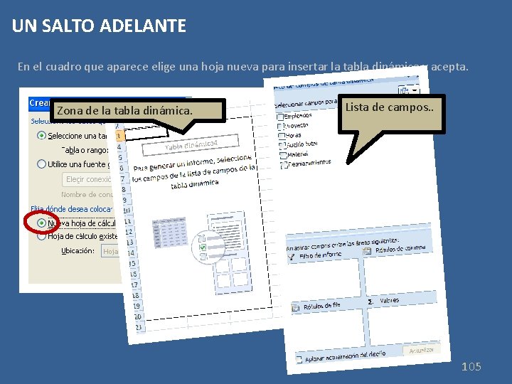 UN SALTO ADELANTE En el cuadro que aparece elige una hoja nueva para insertar