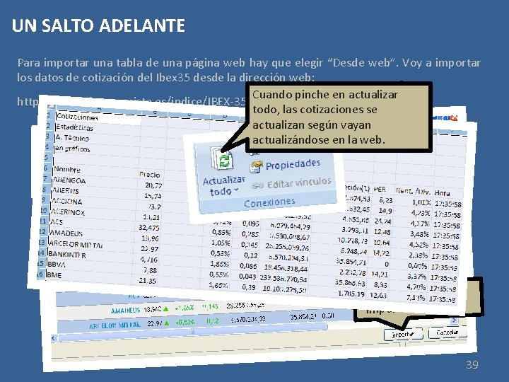 UN SALTO ADELANTE Para importar una tabla de una página web hay que elegir