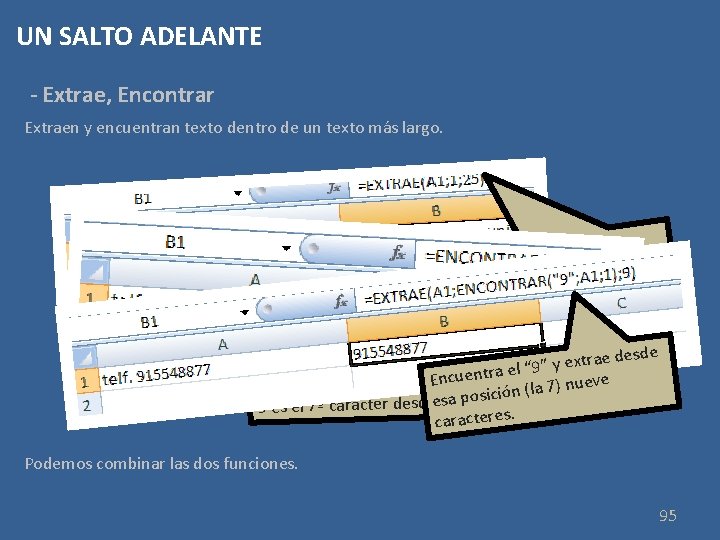 UN SALTO ADELANTE - Extrae, Encontrar Extraen y encuentran texto dentro de un texto