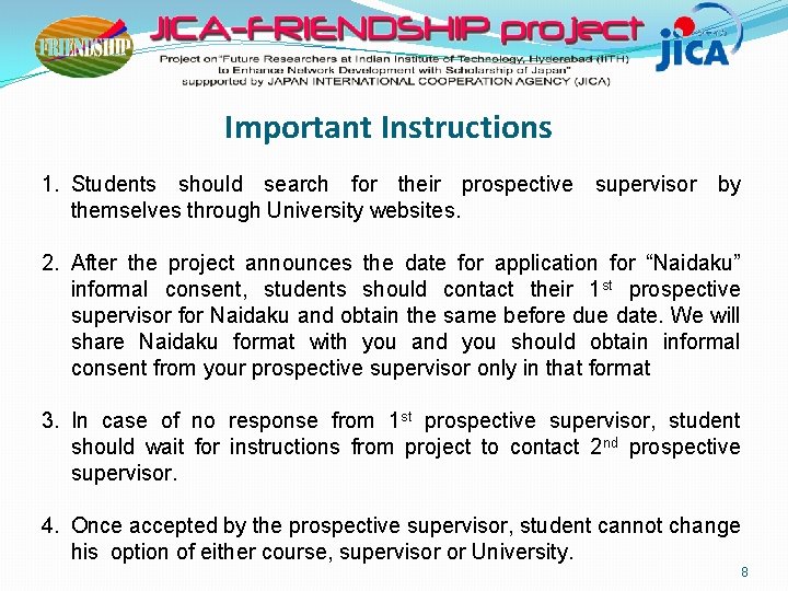 Important Instructions 1. Students should search for their prospective supervisor by themselves through University