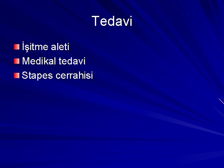 Tedavi İşitme aleti Medikal tedavi Stapes cerrahisi 