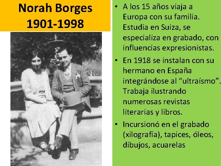 Norah Borges 1901 -1998 • A los 15 años viaja a Europa con su