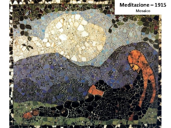 Meditazione – 1915 Mosaico 