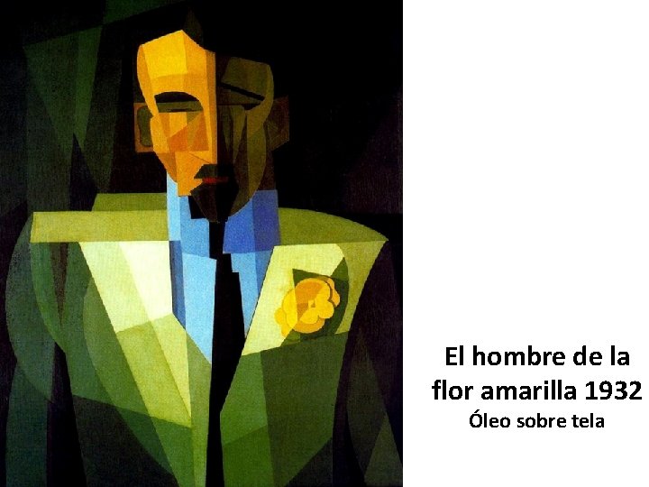 El hombre de la flor amarilla 1932 Óleo sobre tela 