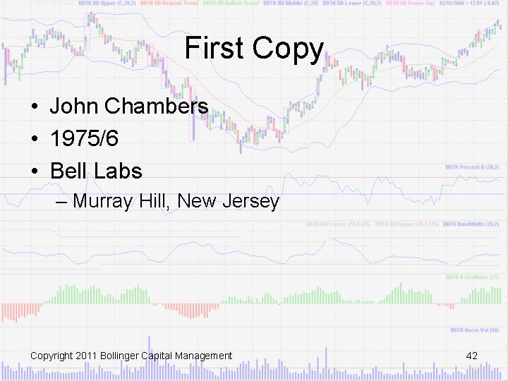 First Copy • John Chambers • 1975/6 • Bell Labs – Murray Hill, New