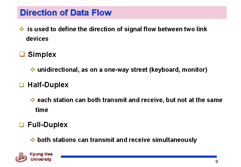 Direction of Data Flow v is used to define the direction of signal flow