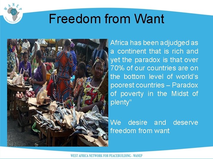 Freedom from Want Africa has been adjudged as a continent that is rich and