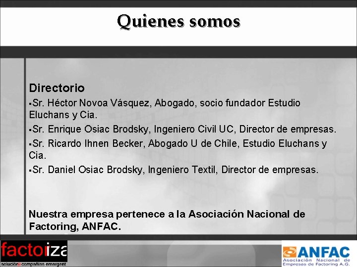 Quienes somos Directorio §Sr. Héctor Novoa Vásquez, Abogado, socio fundador Estudio Eluchans y Cia.