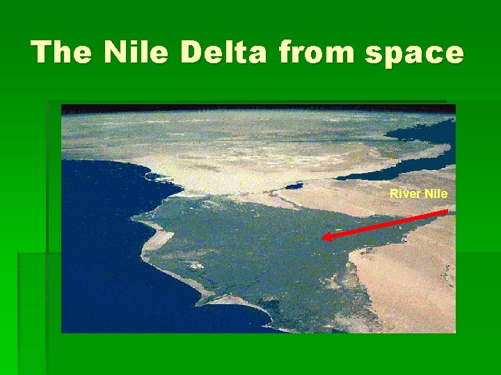 The Nile Delta from space River Nile 