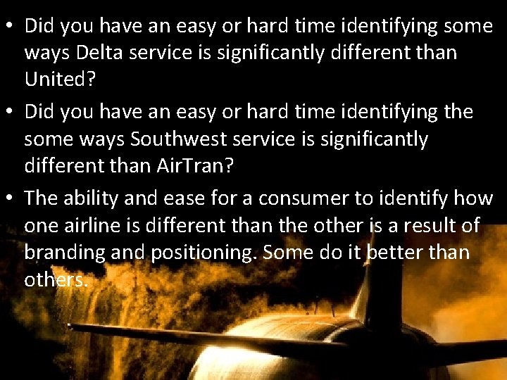  • Did you have an easy or hard time identifying some ways Delta