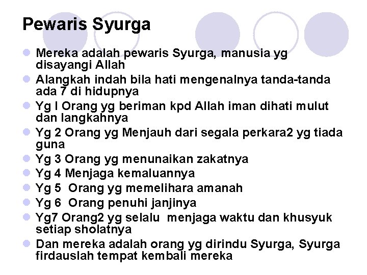 Pewaris Syurga l Mereka adalah pewaris Syurga, manusia yg disayangi Allah l Alangkah indah