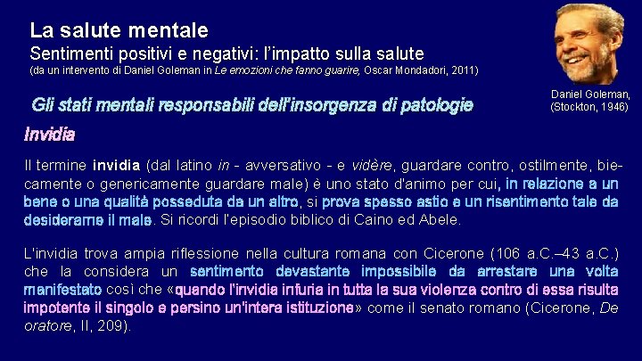 La salute mentale Sentimenti positivi e negativi: l’impatto sulla salute (da un intervento di