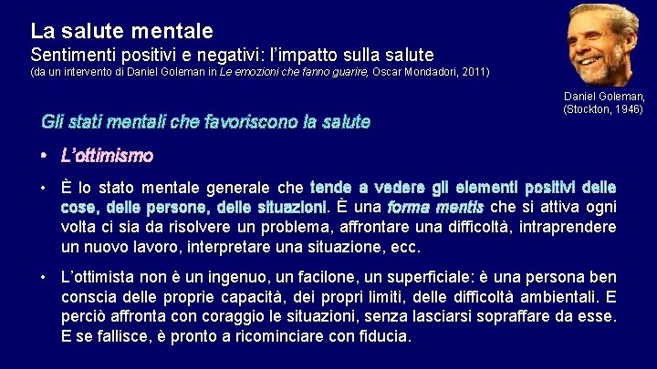 La salute mentale Sentimenti positivi e negativi: l’impatto sulla salute (da un intervento di