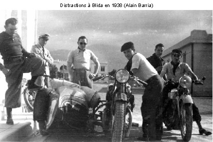 Distractions à Blida en 1938 (Alain Barria) 