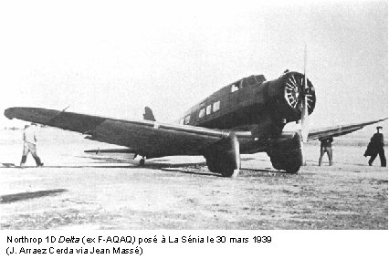 Northrop 1 D Delta (ex F-AQAQ) posé à La Sénia le 30 mars 1939
