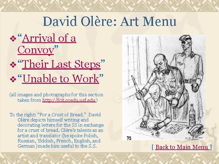 David Olère: Art Menu v “Arrival of a Convoy” v “Their Last Steps” v