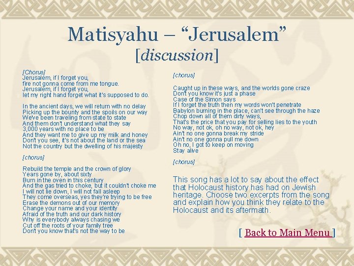 Matisyahu – “Jerusalem” [discussion] [Chorus] Jerusalem, if I forget you, fire not gonna come