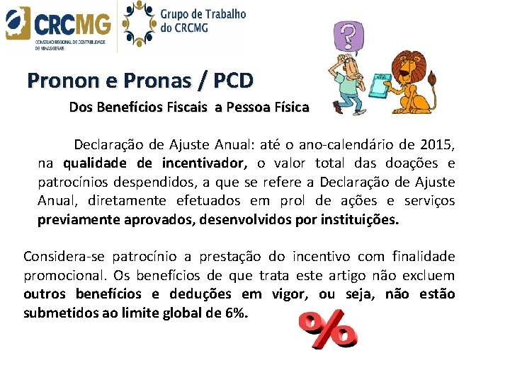 Pronon e Pronas / PCD Dos Benefícios Fiscais a Pessoa Física Declaração de Ajuste