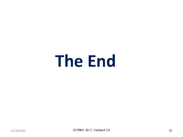 The End 11/25/2020 SORMA 2012 Oakland CA 33 