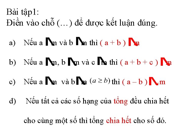 Bài tập 1: Điền vào chỗ (…) để được kết luận đúng. a) Nếu