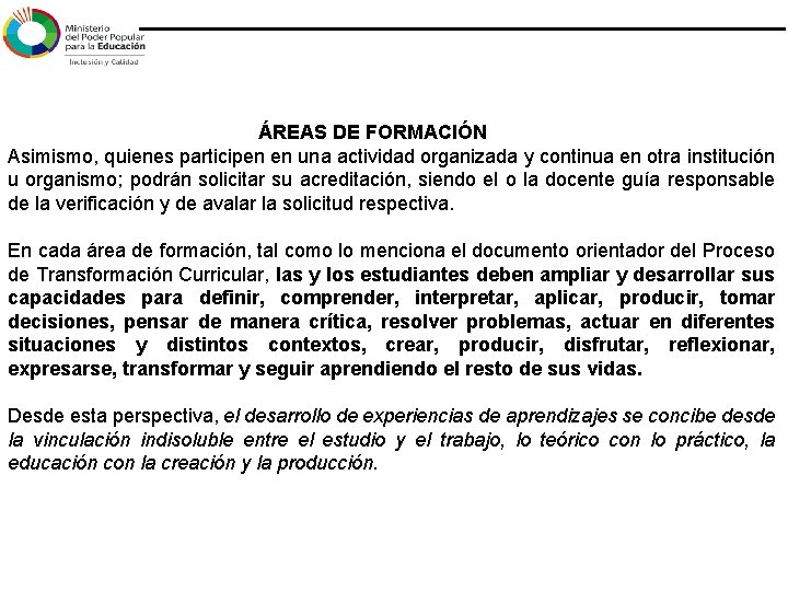 PROCESO DE TRANSFORMACIN CURRICULAR EN EDUCACIN MEDIA Aspectos