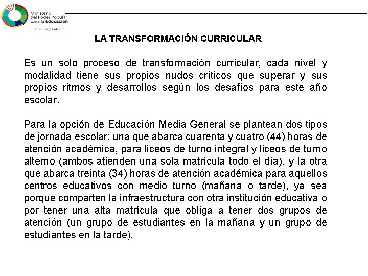 PROCESO DE TRANSFORMACIN CURRICULAR EN EDUCACIN MEDIA Aspectos