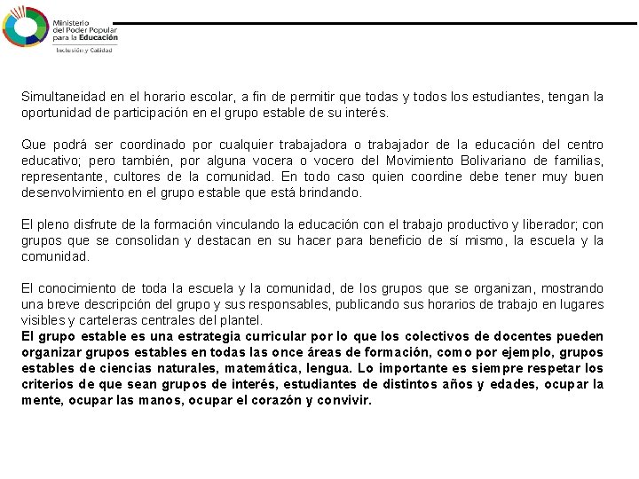 Simultaneidad en el horario escolar, a fin de permitir que todas y todos los Simultaneidad en el horario escolar, a fin de permitir que todas y todos los