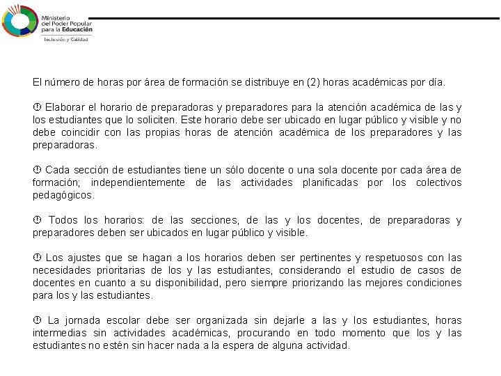El número de horas por área de formación se distribuye en (2) horas académicas El número de horas por área de formación se distribuye en (2) horas académicas