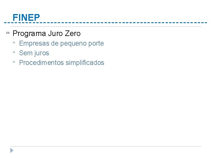 FINEP Programa Juro Zero Empresas de pequeno porte Sem juros Procedimentos simplificados 