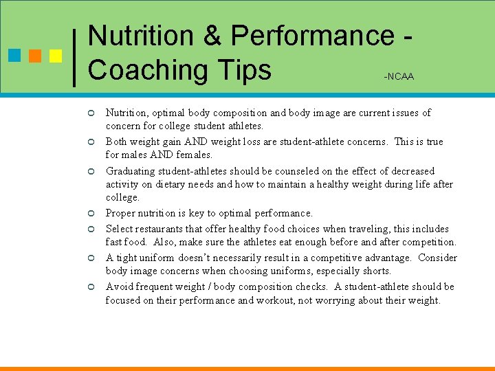 Nutrition & Performance Coaching Tips -NCAA ¢ ¢ ¢ ¢ Nutrition, optimal body composition