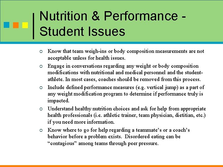 Nutrition & Performance Student Issues ¢ ¢ ¢ Know that team weigh-ins or body