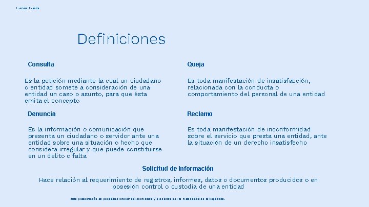 Función Pública Definiciones Consulta Queja Es la petición mediante la cual un ciudadano o