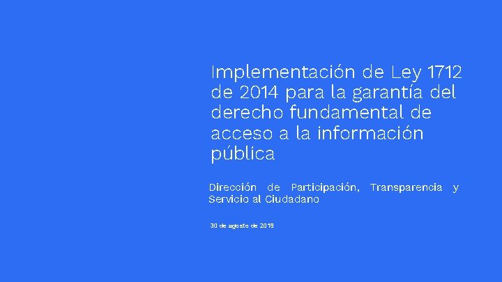 Implementación de Ley 1712 de 2014 para la garantía del derecho fundamental de acceso