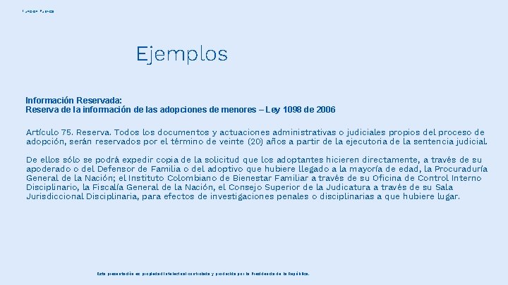 Función Pública Ejemplos Información Reservada: Reserva de la información de las adopciones de menores